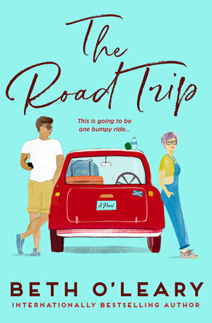 The Road Trip by Beth O'Leary