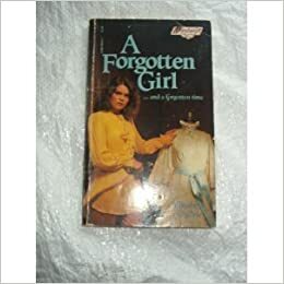 A Forgotten Girl by Elisabeth Ogilvie