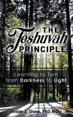 The Teshuvah Principle by Susan Shaw