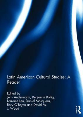 The Latin American Cultural Studies Reader by 