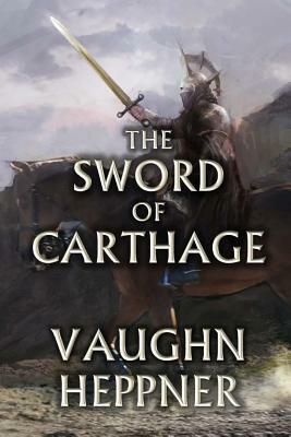 The Sword of Carthage by Vaughn Heppner