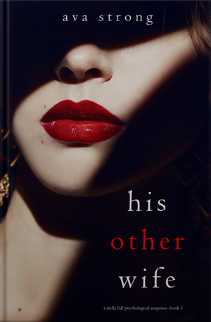 His Other Wife by Ava Strong