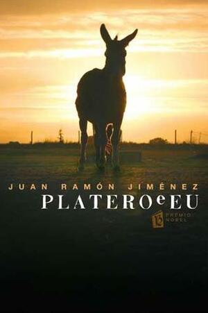 Platero e Eu by Bernardo Marques, José Bento, Juan Ramón Jiménez