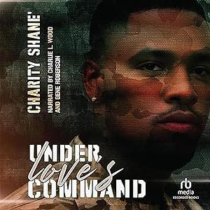 Under Love's Command by Charity Shane