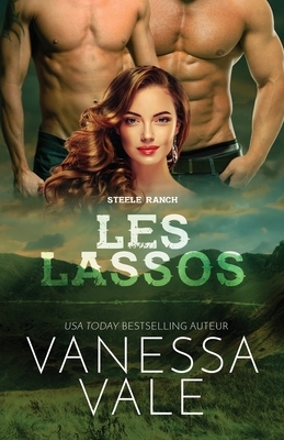 Les lassos: Grands caractères by Vanessa Vale