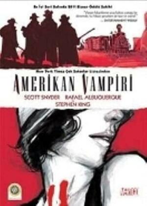 Amerikan Vampiri, Cilt 1 by Scott Snyder, Stephen King