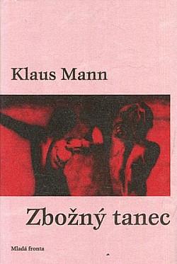 Zbožný tanec by Klaus Mann