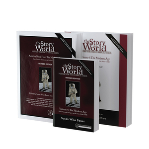 Story of the World, Vol. 4 Bundle, Revised Edition: The Modern Age: Text, Activity Book, and Test & Answer Key by Susan Wise Bauer