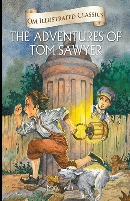 The Adventures of Tom Sawyer by Mark Twain by Mark Twain