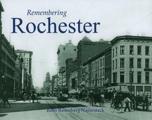 Remembering Rochester by 