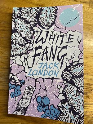 White Fang by Jack London