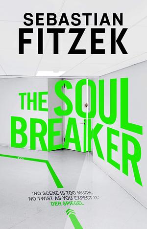 The Soul Breaker by Sebastian Fitzek