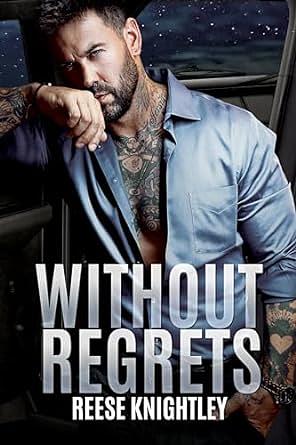 Without Regrets  by Reese Knightley