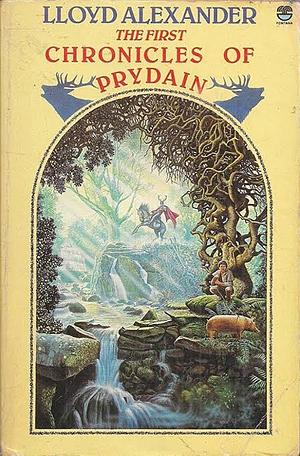 The First Chronicles Of Prydain by Lloyd Alexander