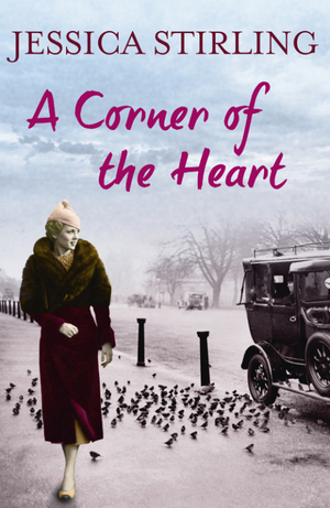 A Corner of the Heart: The Hooper Family Saga Book One by Jessica Stirling