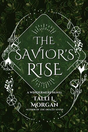 The Savior's Rise by Talli L. Morgan