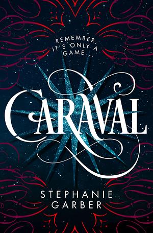 Caraval by Stephanie Garber