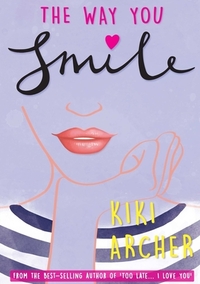 The Way You Smile by Kiki Archer