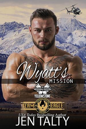 Wyatt's Mission by Jen Talty