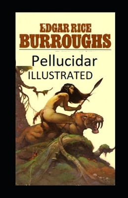 Pellucidar illustrated by Edgar Rice Burroughs