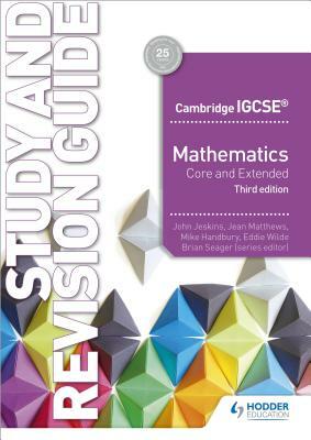 Camigcse Maths Core & Extended Study & Revision Guide 3rd Edition by John Jeskins, Jean Matthews, Eddie Wilde, Mike Handbury, Brian Seager