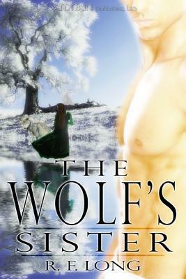 The Wolf's Sister (a Tale of the Holtlands, #1) by R.F. Long