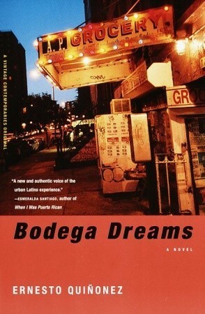 Bodega Dreams by Ernesto Quiñonez