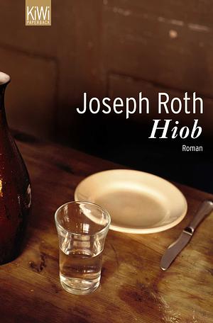 Hiob: Roman eines einfachen Mannes by Joseph Roth