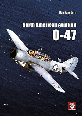 North American Aviation O-47 by Dan Hagedorn