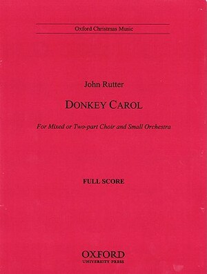 Donkey Carol: Full Score by John Rutter