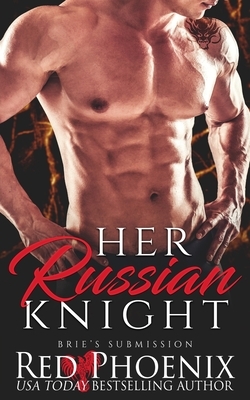 Her Russian Knight by Red Phoenix