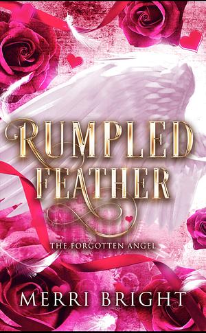 Rumpled Feather by Merri Bright