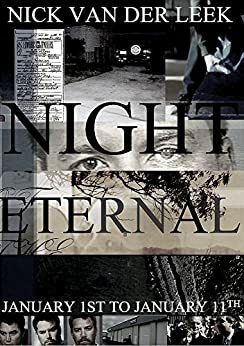 Night Eternal: January 1st to January 11th by Christina Giscombe, Nick van der Leek