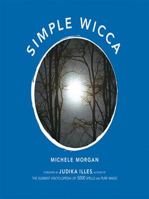 Simple Wicca by Michèle Morgan