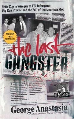 The Last Gangster by George Anastasia