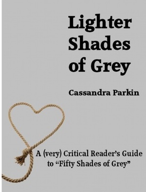 Lighter Shades of Grey by Cassandra Parkin