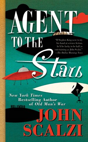 Agent to the Stars by John Scalzi