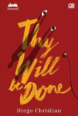 Thy Will be Done by Diego Christian