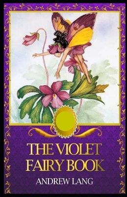 The Violet Fairy Book Illustrated by Andrew Lang