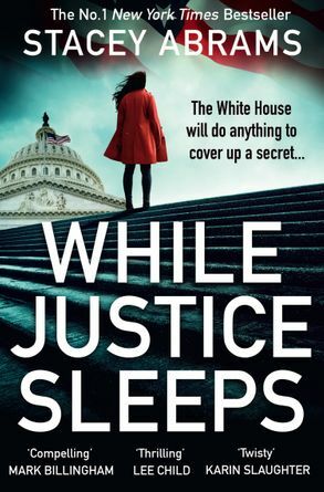 While Justice Sleeps by Stacey Abrams