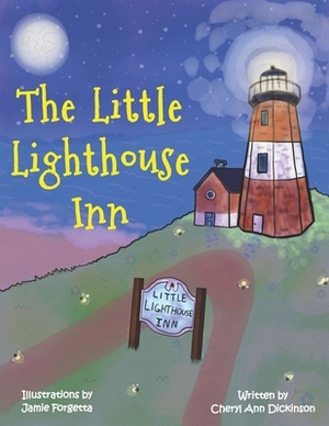 The Little Lighthouse Inn by Cheryl Ann Dickinson