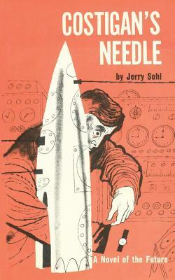 Costigan's Needle by Jerry Sohl