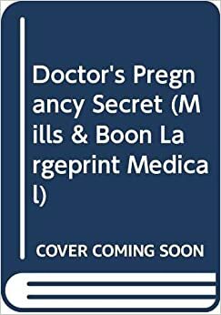 Doctor's Pregnancy Secret by Leah Martyn