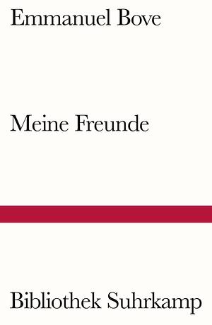 Meine Freunde by Emmanuel Bove