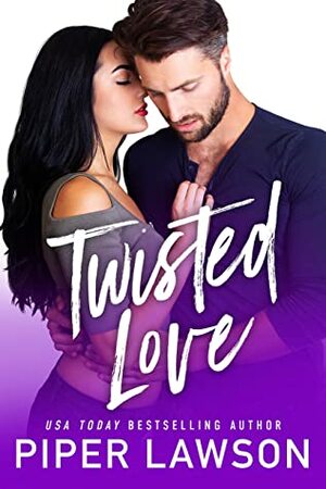 Twisted Love (Modern Romance #3) by Piper Lawson