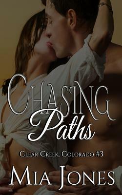 Chasing Paths by Mia Jones