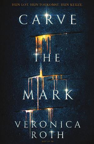 Carve the Mark by Veronica Roth