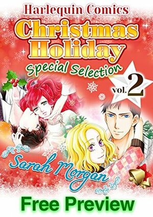 Christmas Holiday Special Selection vol.2 : Sarah Morgan Sample by Sarah Morgan, Natsuki Wakamatsu, Nami Akimoto