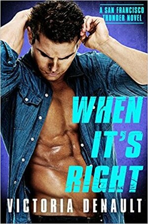 When It's Right by Victoria Denault