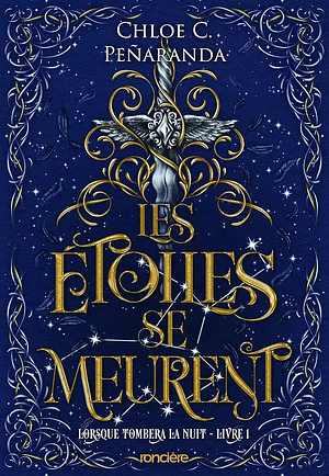 Les Étoiles se meurent - broché - Tome 01 Lorsque tombera la nuit by Chloe C. Peñaranda